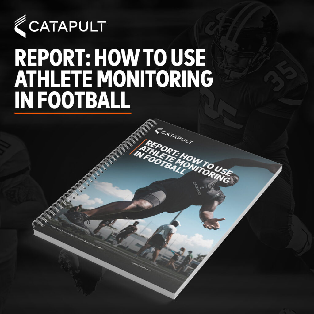 Report: How To Use Athlete Monitoring In Football - Catapult